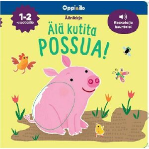 Oppi ja Ilo älä kutita possua äänikirja